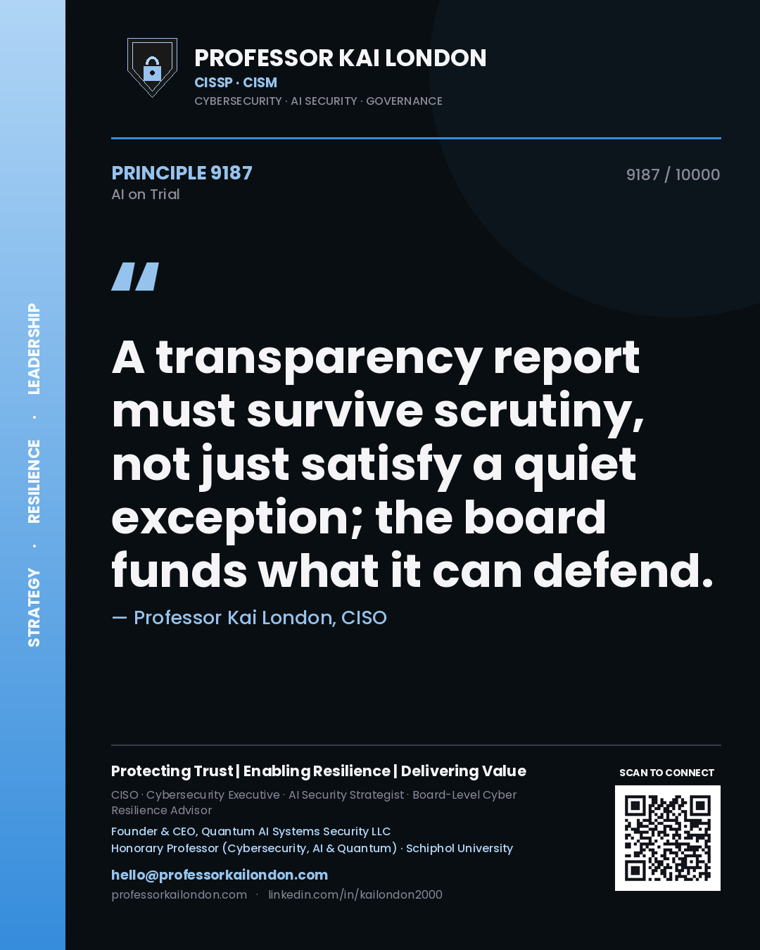Quote card by Professor Kai London reading 'A transparency report must survive scrutiny, not just satisfy a quiet exception; the board funds what it can defend.'. From the book AI on Trial.