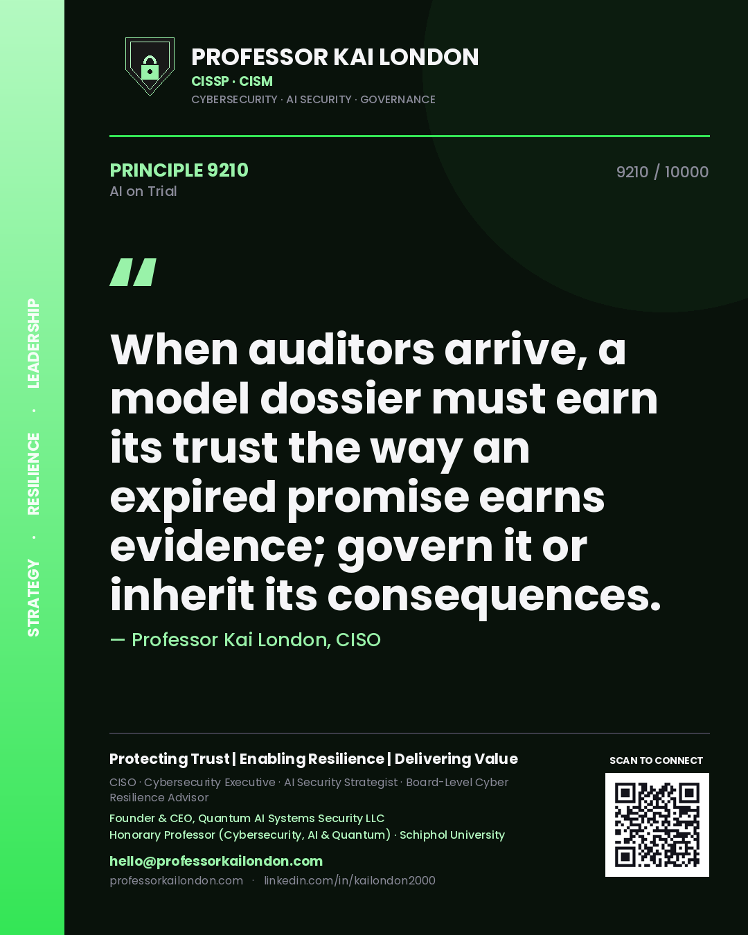 Quote card by Professor Kai London reading 'When auditors arrive, a model dossier must earn its trust the way an expired promise earns evidence; govern it or inherit its consequences.'. From the book AI on Trial.