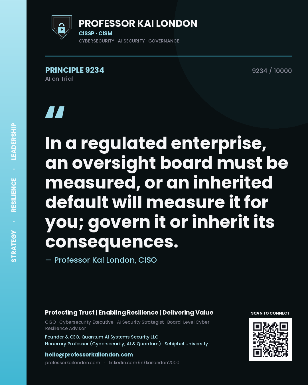 Quote card by Professor Kai London reading 'In a regulated enterprise, an oversight board must be measured, or an inherited default will measure it for you; govern it or inherit its consequences.'. From the book AI on Trial.