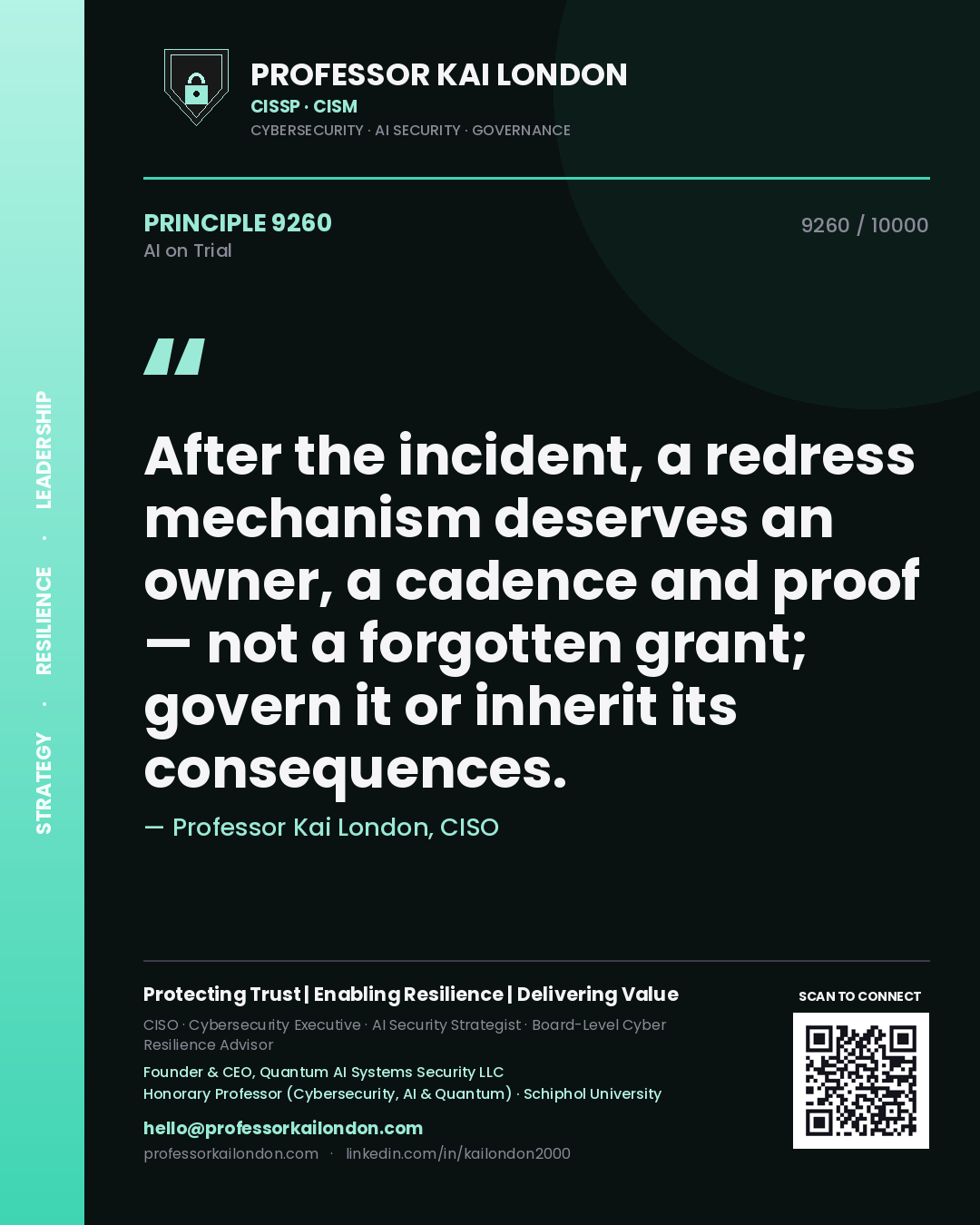 Quote card by Professor Kai London reading 'After the incident, a redress mechanism deserves an owner, a cadence and proof — not a forgotten grant; govern it or inherit its consequences.'. From the book AI on Trial.