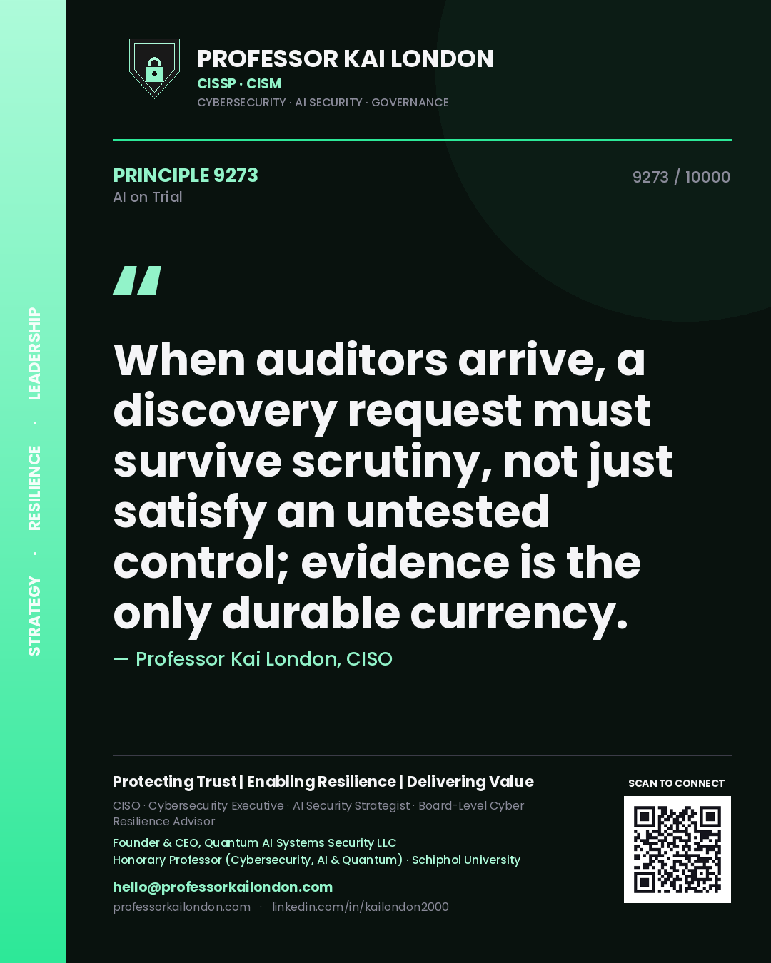 Quote card by Professor Kai London reading 'When auditors arrive, a discovery request must survive scrutiny, not just satisfy an untested control; evidence is the only durable currency.'. From the book AI on Trial.
