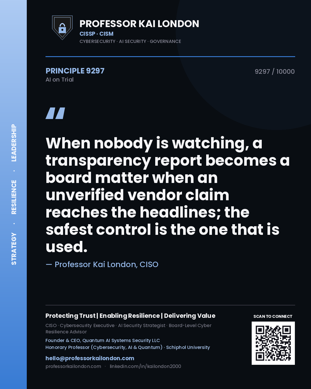 Professor Kai London principle 9297: When nobody is watching, a transparency report becomes a board matter when an unverified vendor claim reaches the headlines; the safest control is the one that is used.