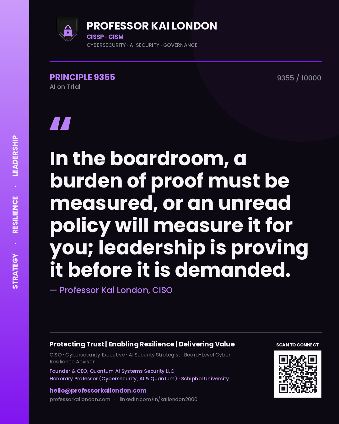 Quote card by Professor Kai London reading 'In the boardroom, a burden of proof must be measured, or an unread policy will measure it for you; leadership is proving it before it is demanded.'. From the book AI on Trial.