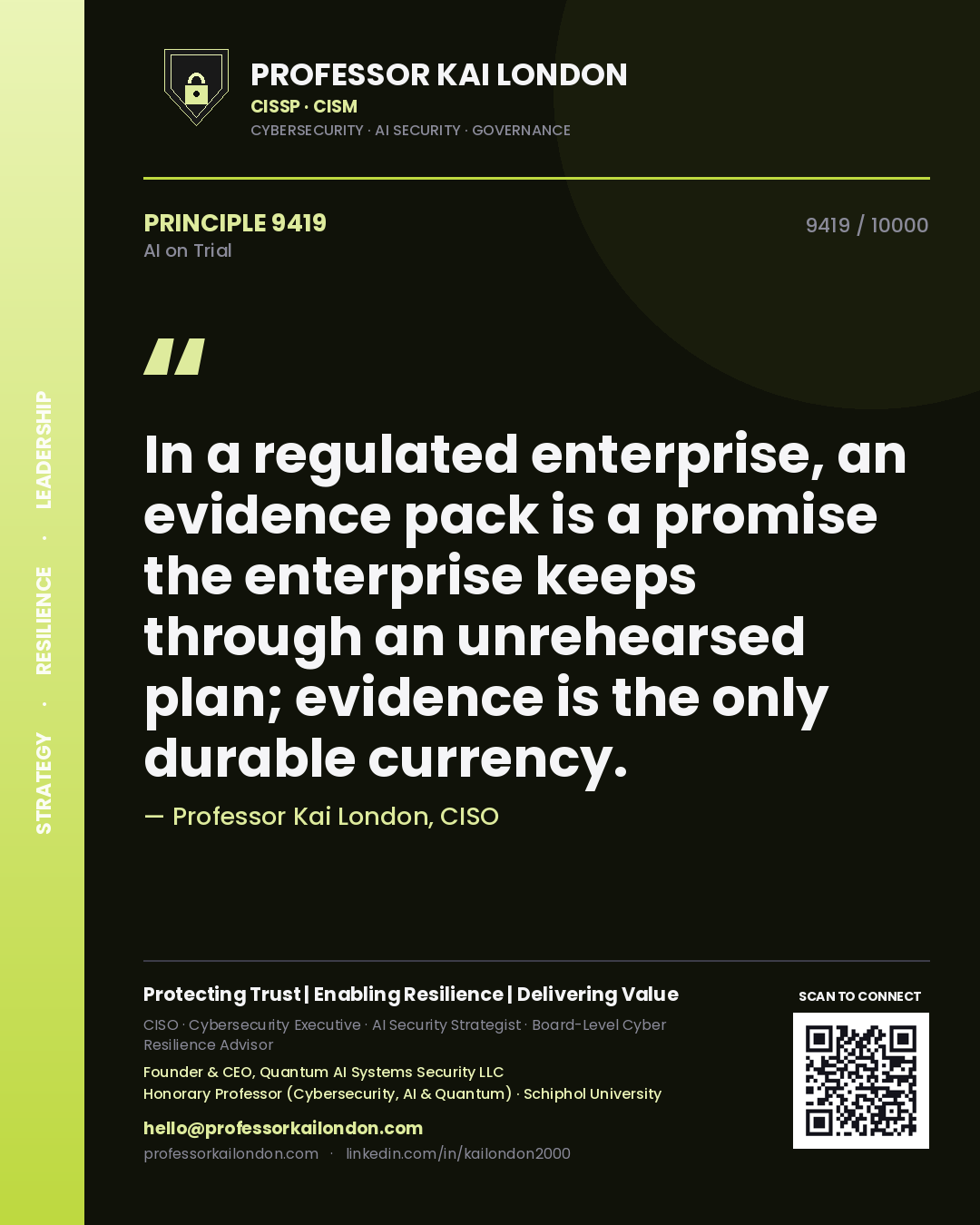 Quote card by Professor Kai London reading 'In a regulated enterprise, an evidence pack is a promise the enterprise keeps through an unrehearsed plan; evidence is the only durable currency.'. From the book AI on Trial.