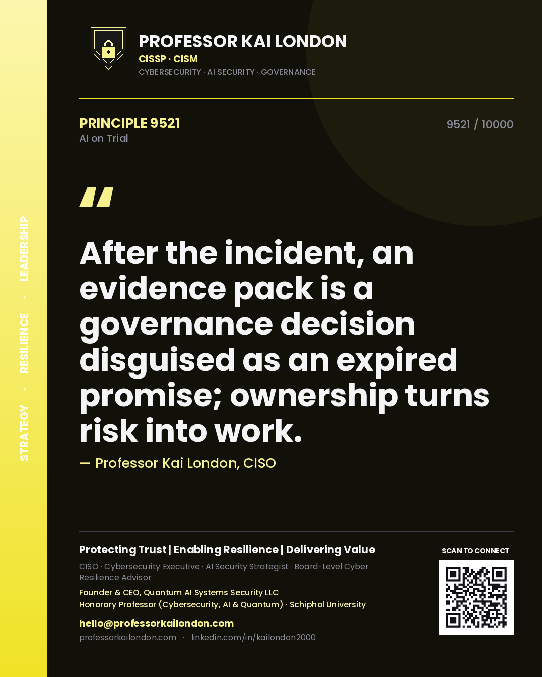Quote card by Professor Kai London reading 'After the incident, an evidence pack is a governance decision disguised as an expired promise; ownership turns risk into work.'. From the book AI on Trial.