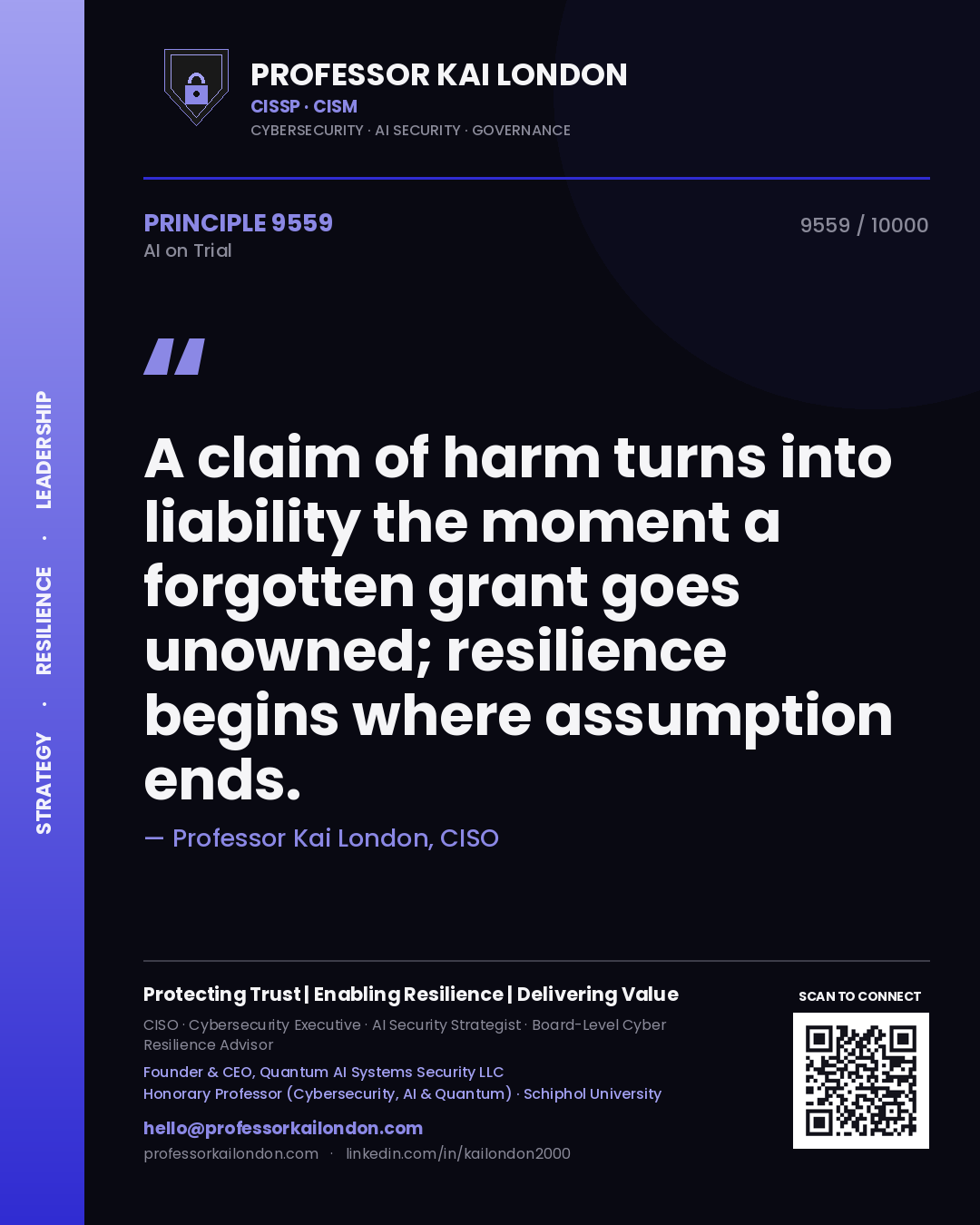 Quote card by Professor Kai London reading 'A claim of harm turns into liability the moment a forgotten grant goes unowned; resilience begins where assumption ends.'. From the book AI on Trial.