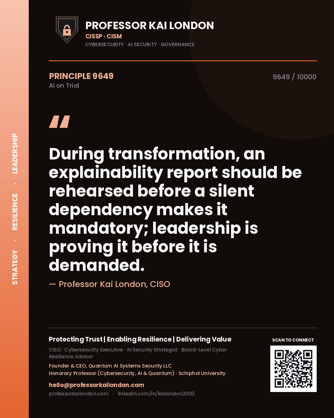 Quote card by Professor Kai London reading 'During transformation, an explainability report should be rehearsed before a silent dependency makes it mandatory; leadership is proving it before it is demanded.'. From the book AI on Trial.