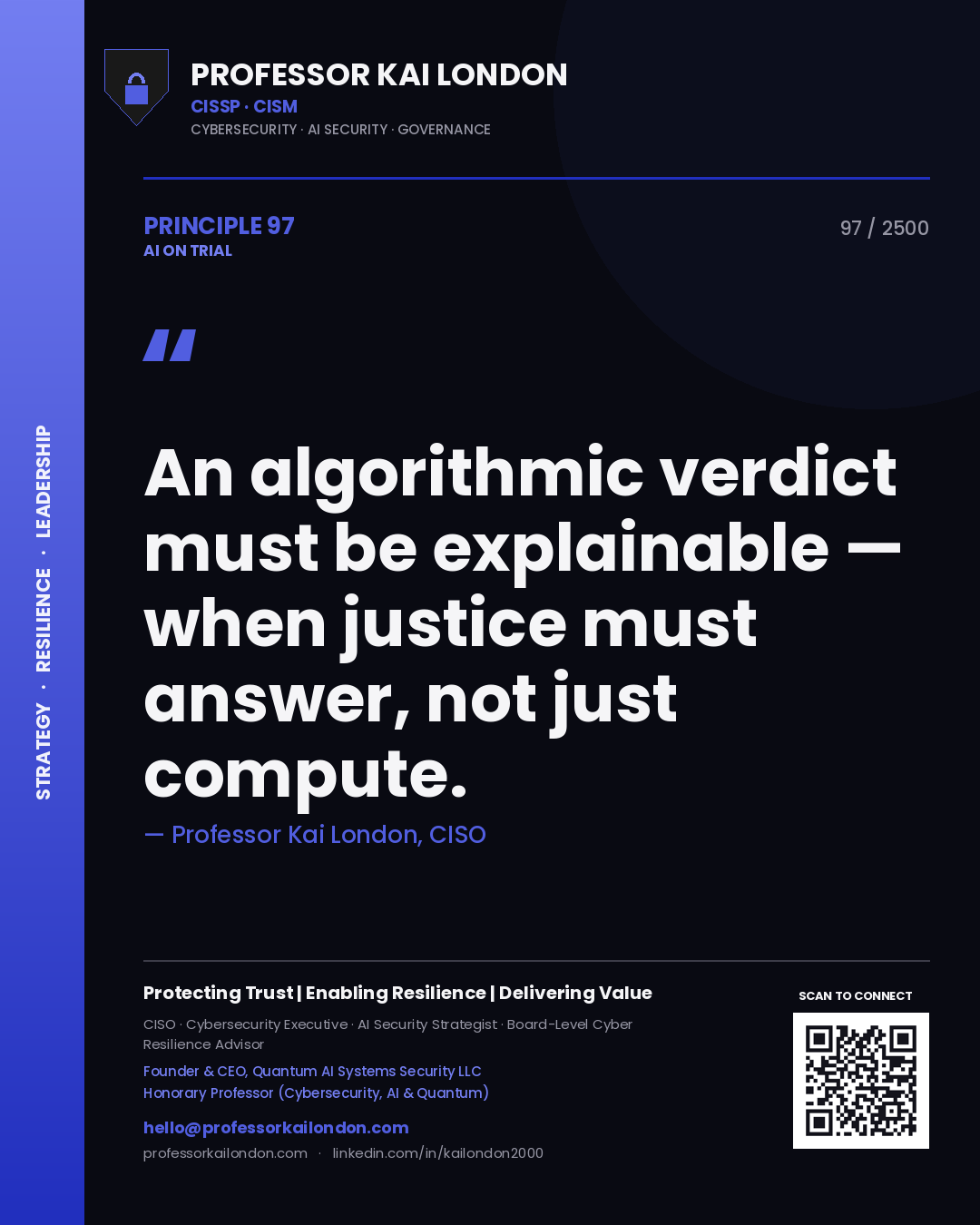 Quote card by Professor Kai London reading 'An algorithmic verdict must be explainable — when justice must answer, not just compute.'. From the book AI on Trial.