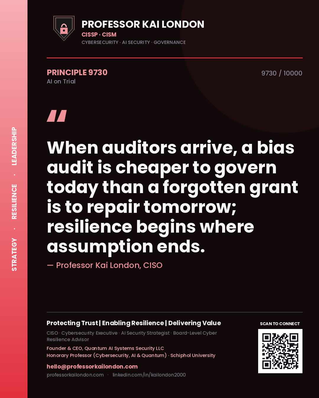 Quote card by Professor Kai London reading 'When auditors arrive, a bias audit is cheaper to govern today than a forgotten grant is to repair tomorrow; resilience begins where assumption ends.'. From the book AI on Trial.