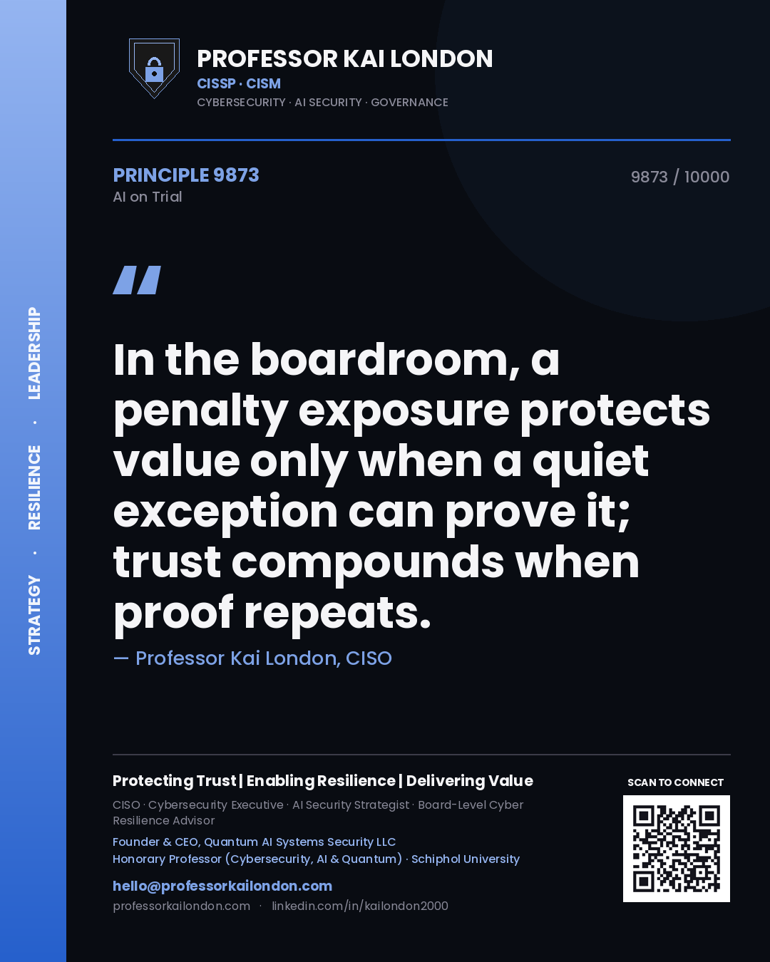 Quote card by Professor Kai London reading 'In the boardroom, a penalty exposure protects value only when a quiet exception can prove it; trust compounds when proof repeats.'. From the book AI on Trial.