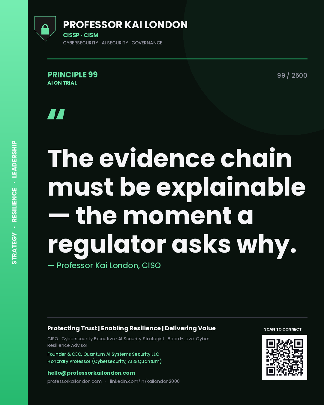 Quote card by Professor Kai London reading 'The evidence chain must be explainable — the moment a regulator asks why.'. From the book AI on Trial.