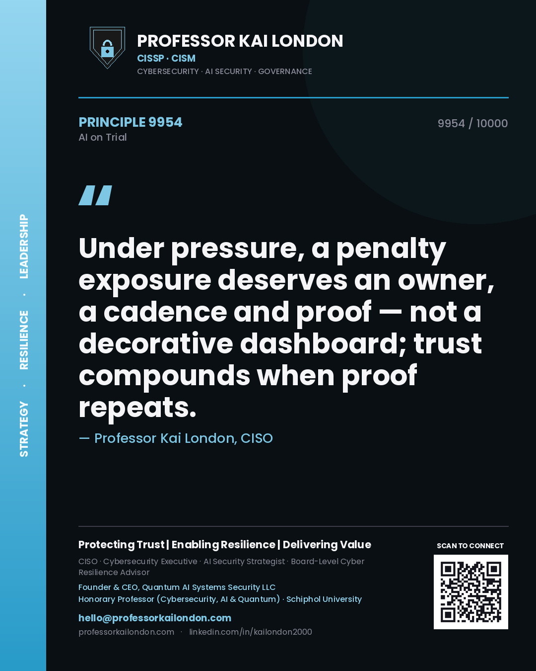 Professor Kai London principle 9954: Under pressure, a penalty exposure deserves an owner, a cadence and proof — not a decorative dashboard; trust compounds when proof repeats.