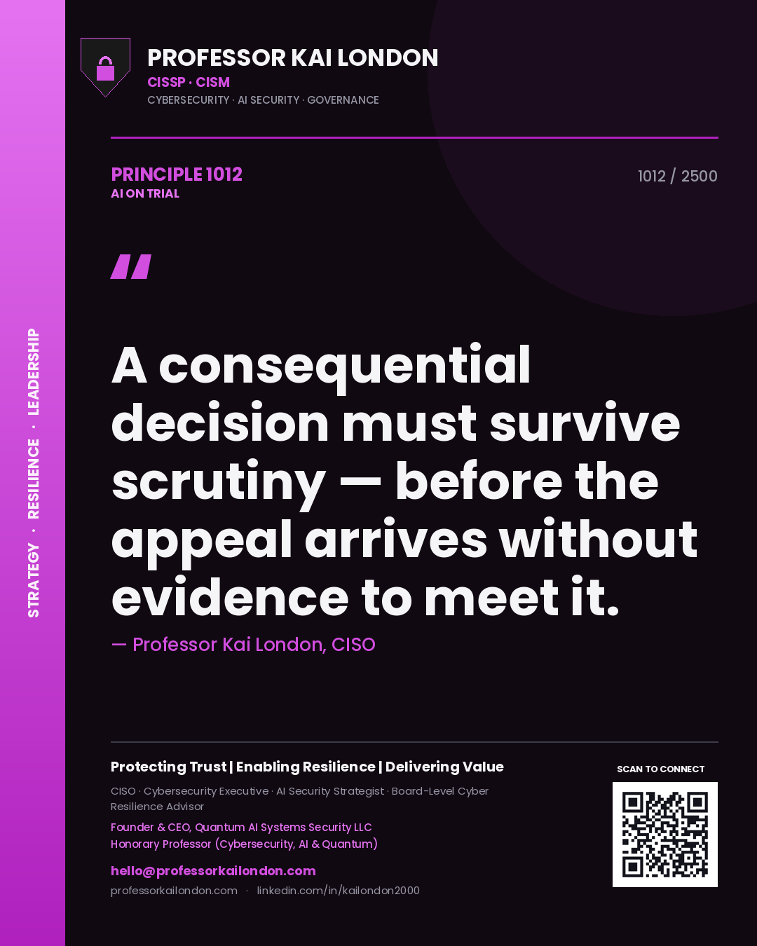 Quote card by Professor Kai London reading 'A consequential decision must survive scrutiny — before the appeal arrives without evidence to meet it.'. From the book AI on Trial.