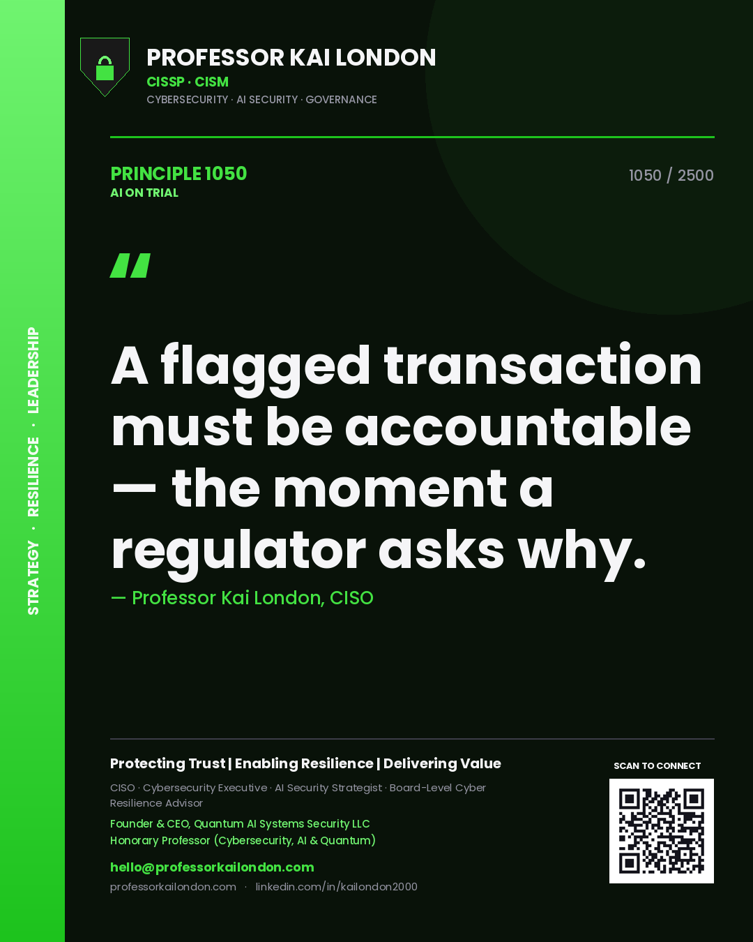 Quote card by Professor Kai London reading 'A flagged transaction must be accountable — the moment a regulator asks why.'. From the book AI on Trial.