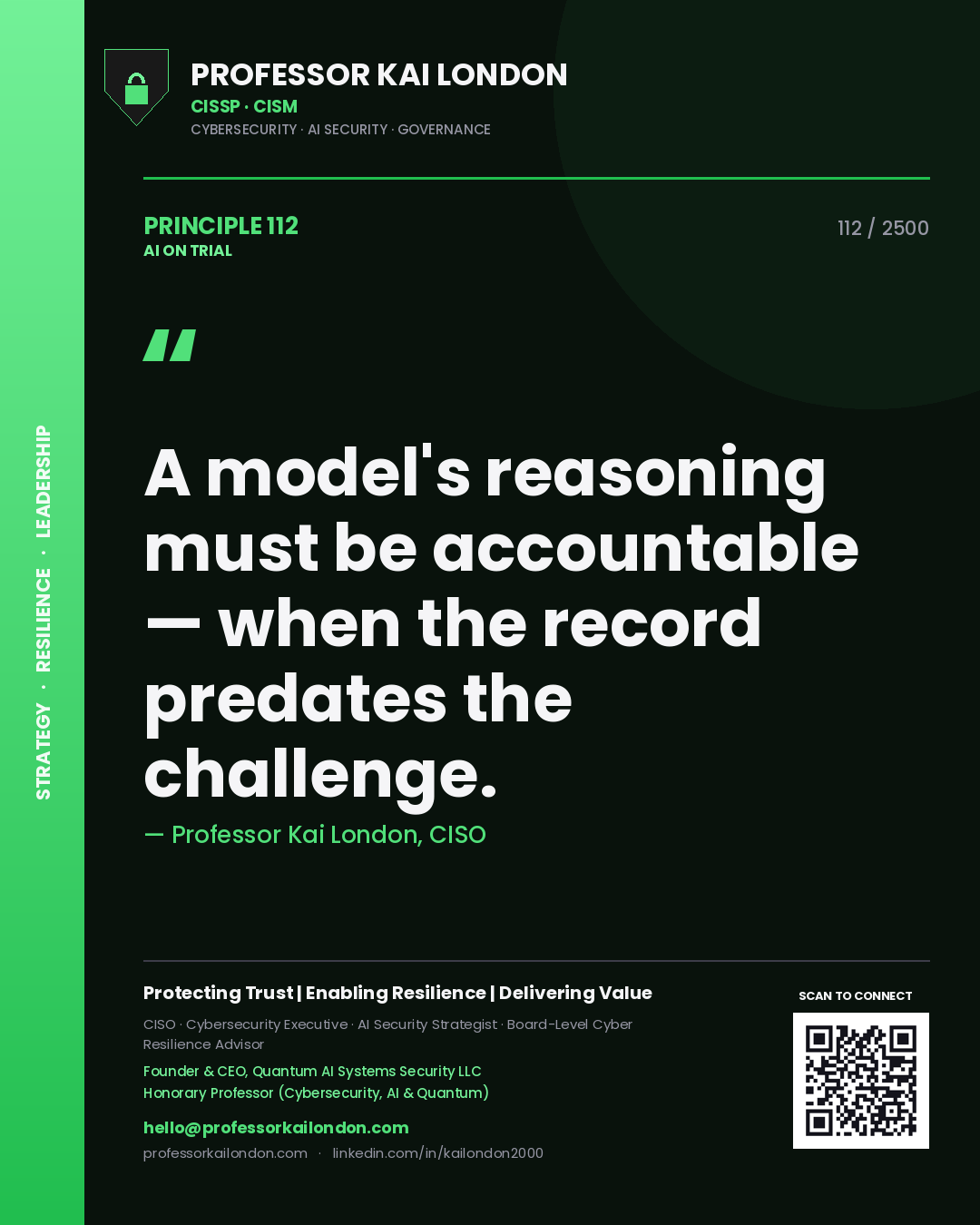 Quote card by Professor Kai London reading 'A model's reasoning must be accountable — when the record predates the challenge.'. From the book AI on Trial.