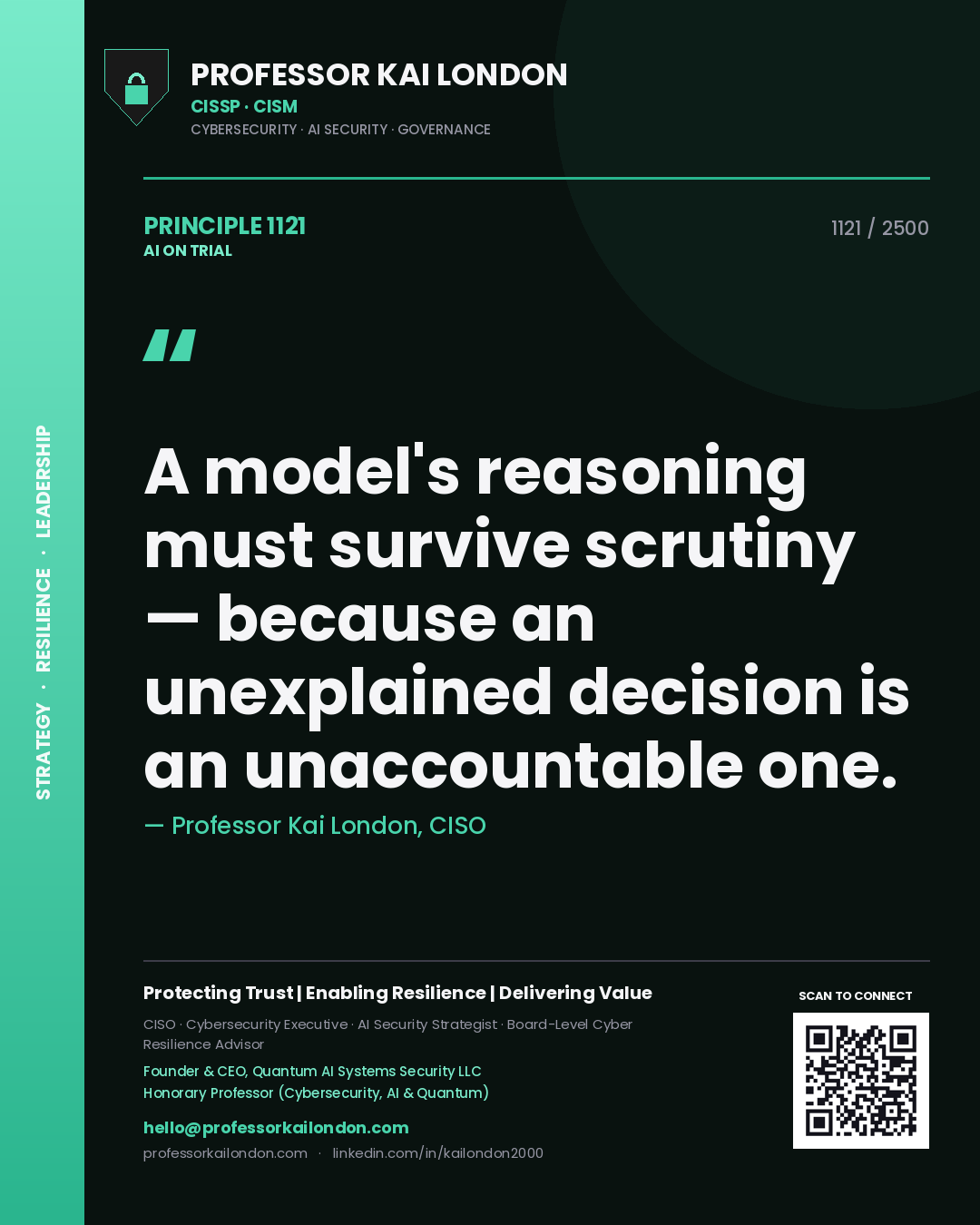 Quote card by Professor Kai London reading 'A model's reasoning must survive scrutiny — because an unexplained decision is an unaccountable one.'. From the book AI on Trial.