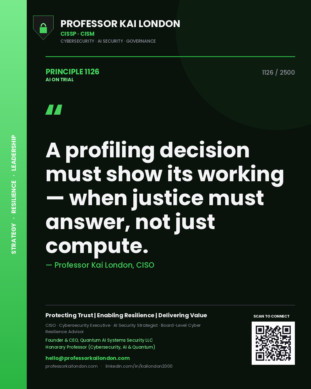 Quote card by Professor Kai London reading 'A profiling decision must show its working — when justice must answer, not just compute.'. From the book AI on Trial.