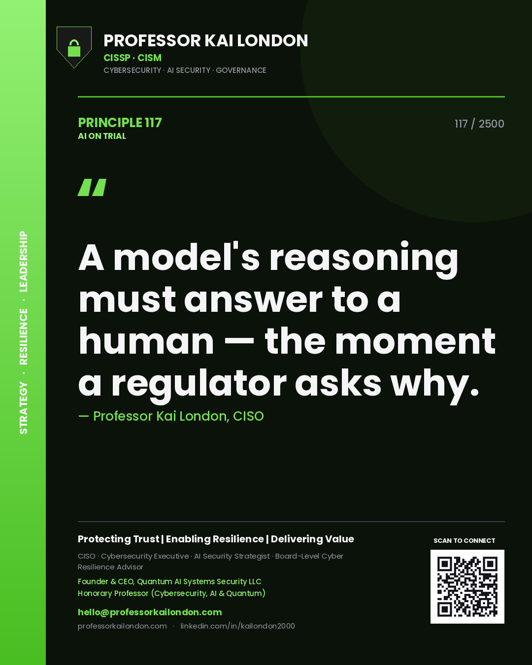 Quote card by Professor Kai London reading 'A model's reasoning must answer to a human — the moment a regulator asks why.'. From the book AI on Trial.