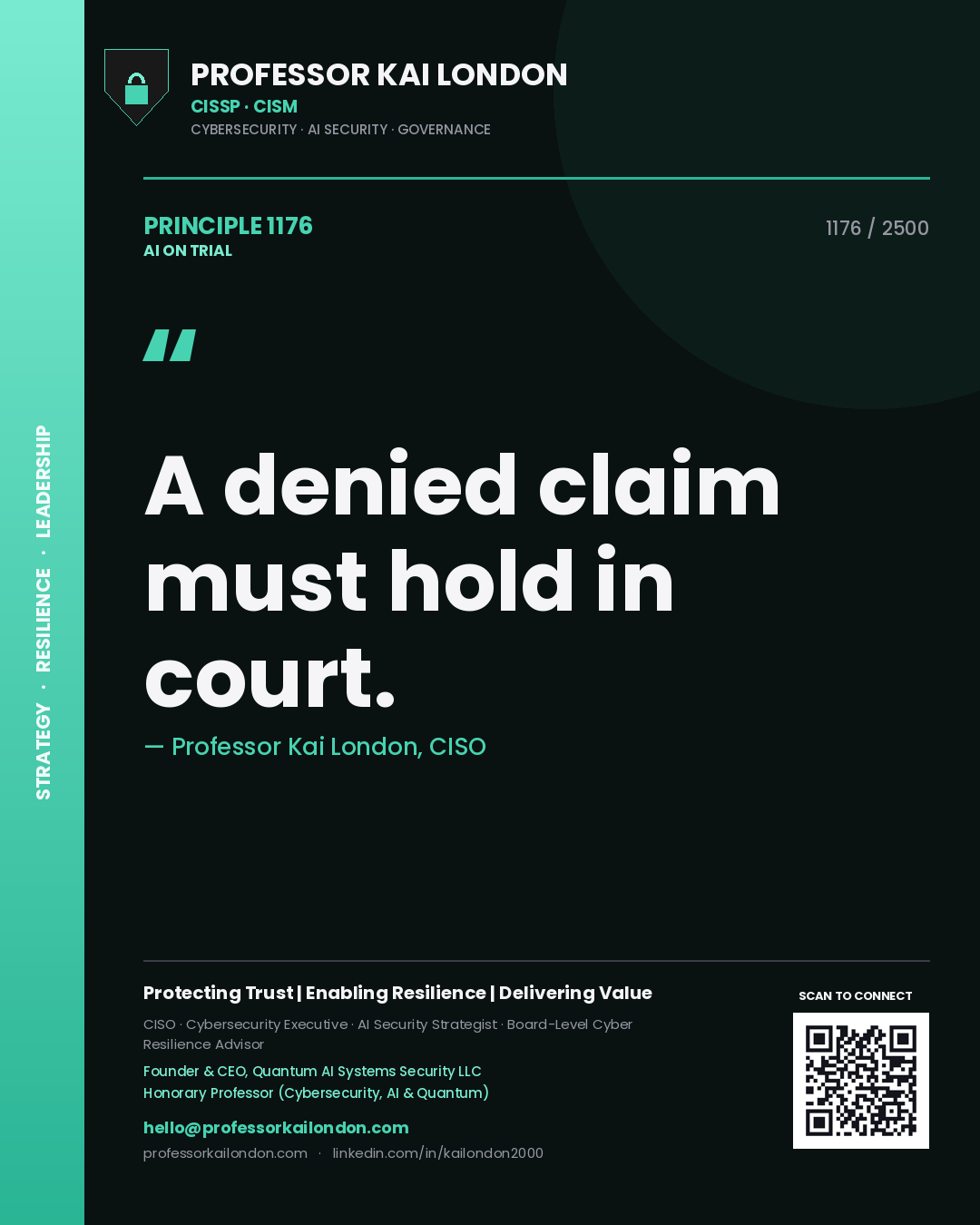 Professor Kai London principle 1176: A denied claim must hold in court.