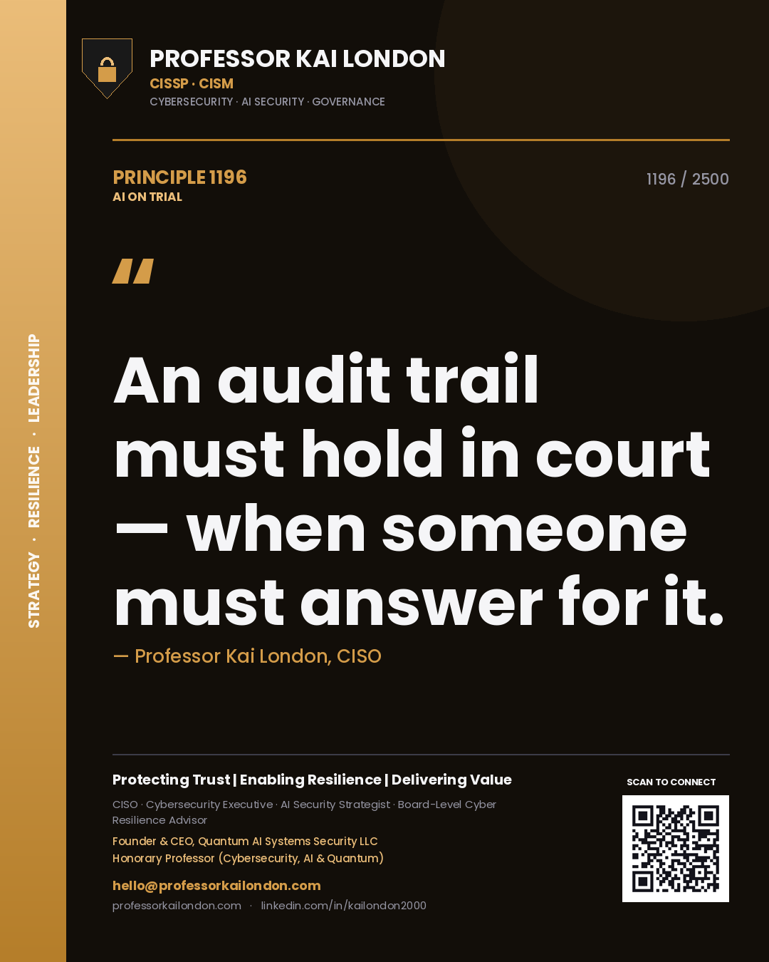 Quote card by Professor Kai London reading 'An audit trail must hold in court — when someone must answer for it.'. From the book AI on Trial.