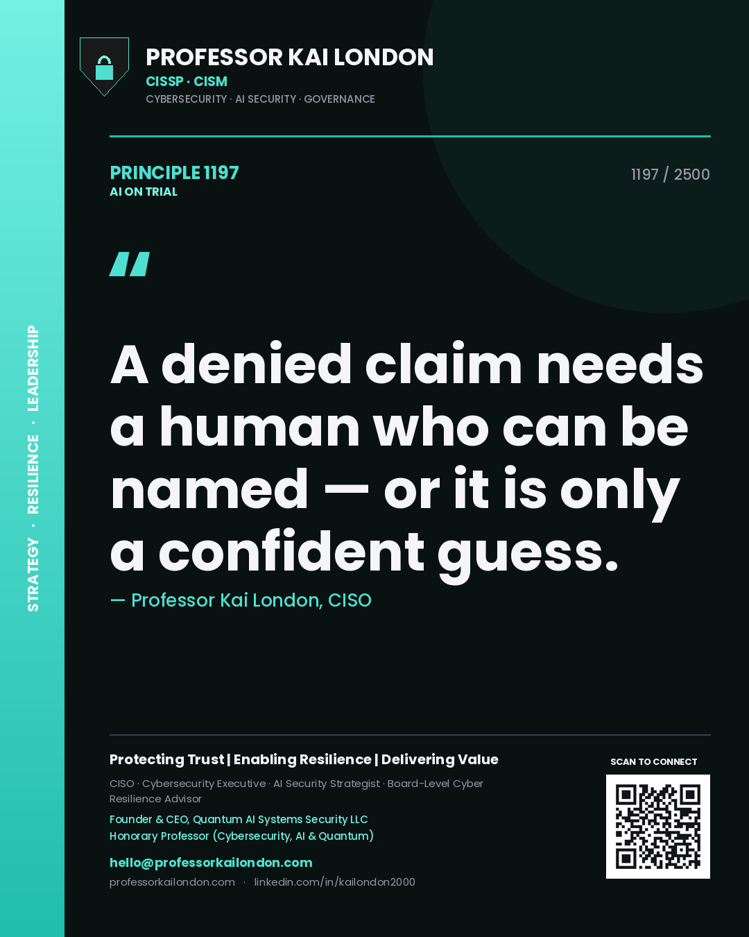 Quote card by Professor Kai London reading 'A denied claim needs a human who can be named — or it is only a confident guess.'. From the book AI on Trial.