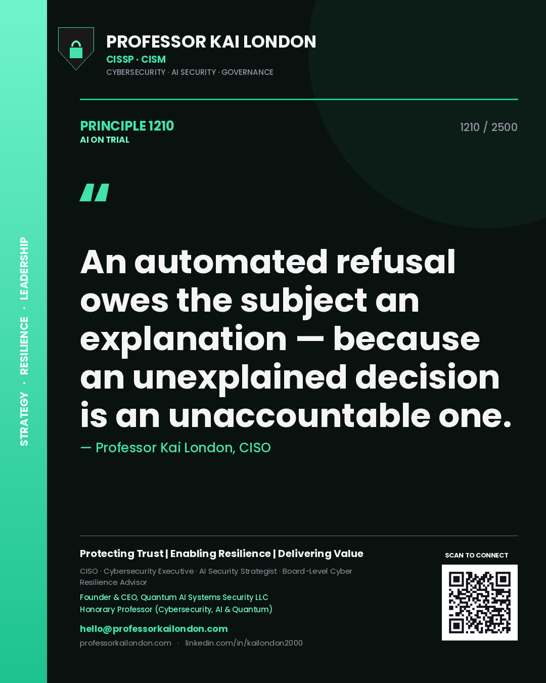 Quote card by Professor Kai London reading 'An automated refusal owes the subject an explanation — because an unexplained decision is an unaccountable one.'. From the book AI on Trial.