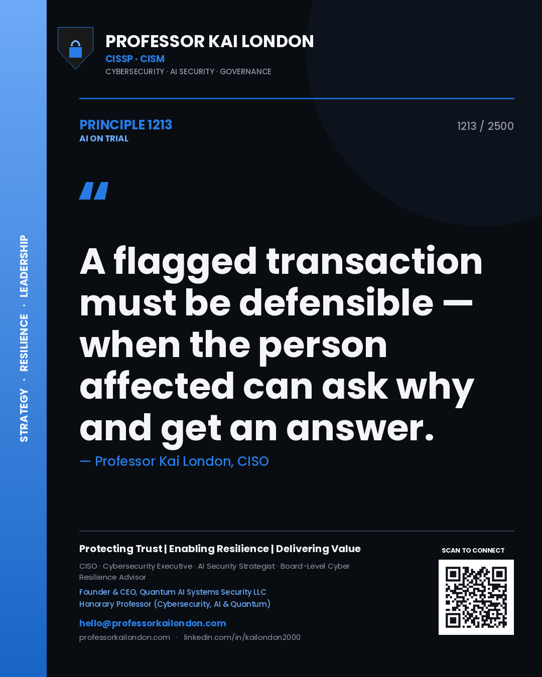 Quote card by Professor Kai London reading 'A flagged transaction must be defensible — when the person affected can ask why and get an answer.'. From the book AI on Trial.
