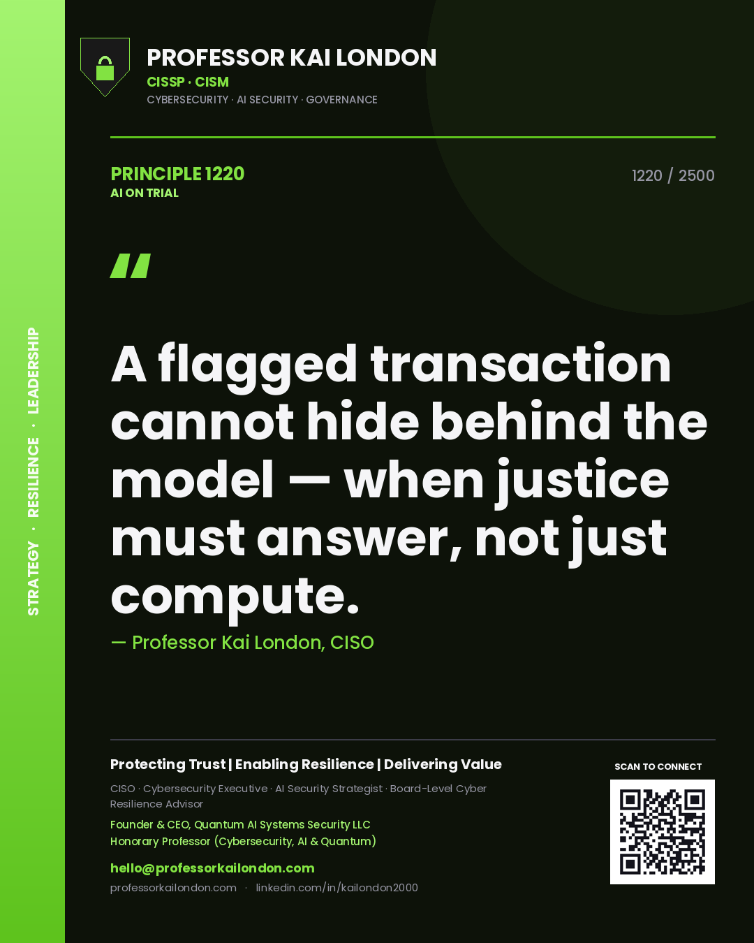 Quote card by Professor Kai London reading 'A flagged transaction cannot hide behind the model — when justice must answer, not just compute.'. From the book AI on Trial.