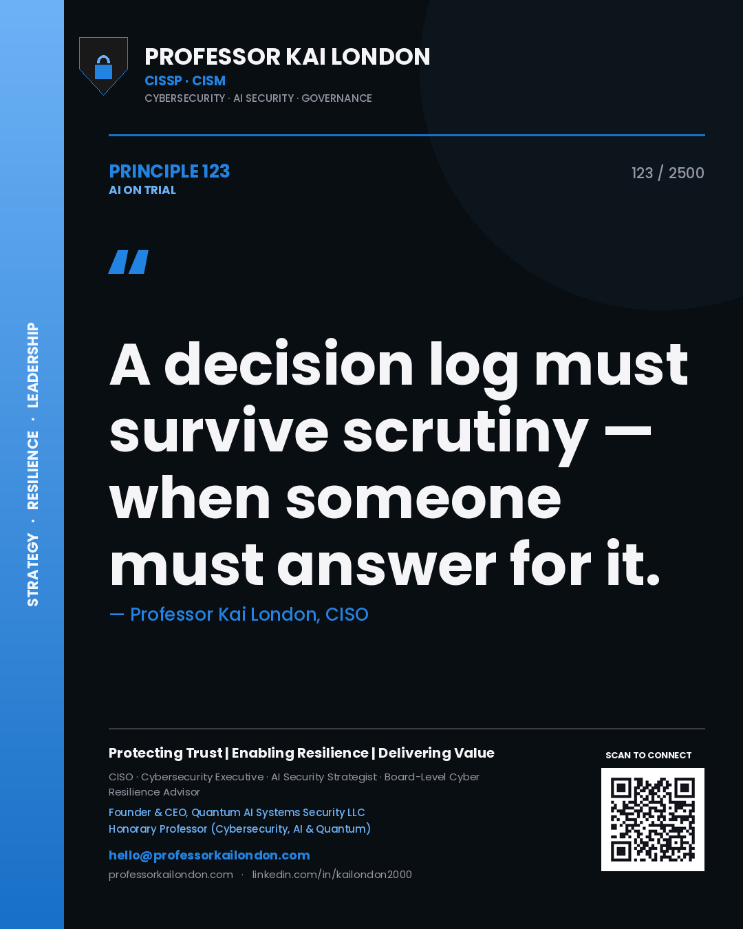 Quote card by Professor Kai London reading 'A decision log must survive scrutiny — when someone must answer for it.'. From the book AI on Trial.