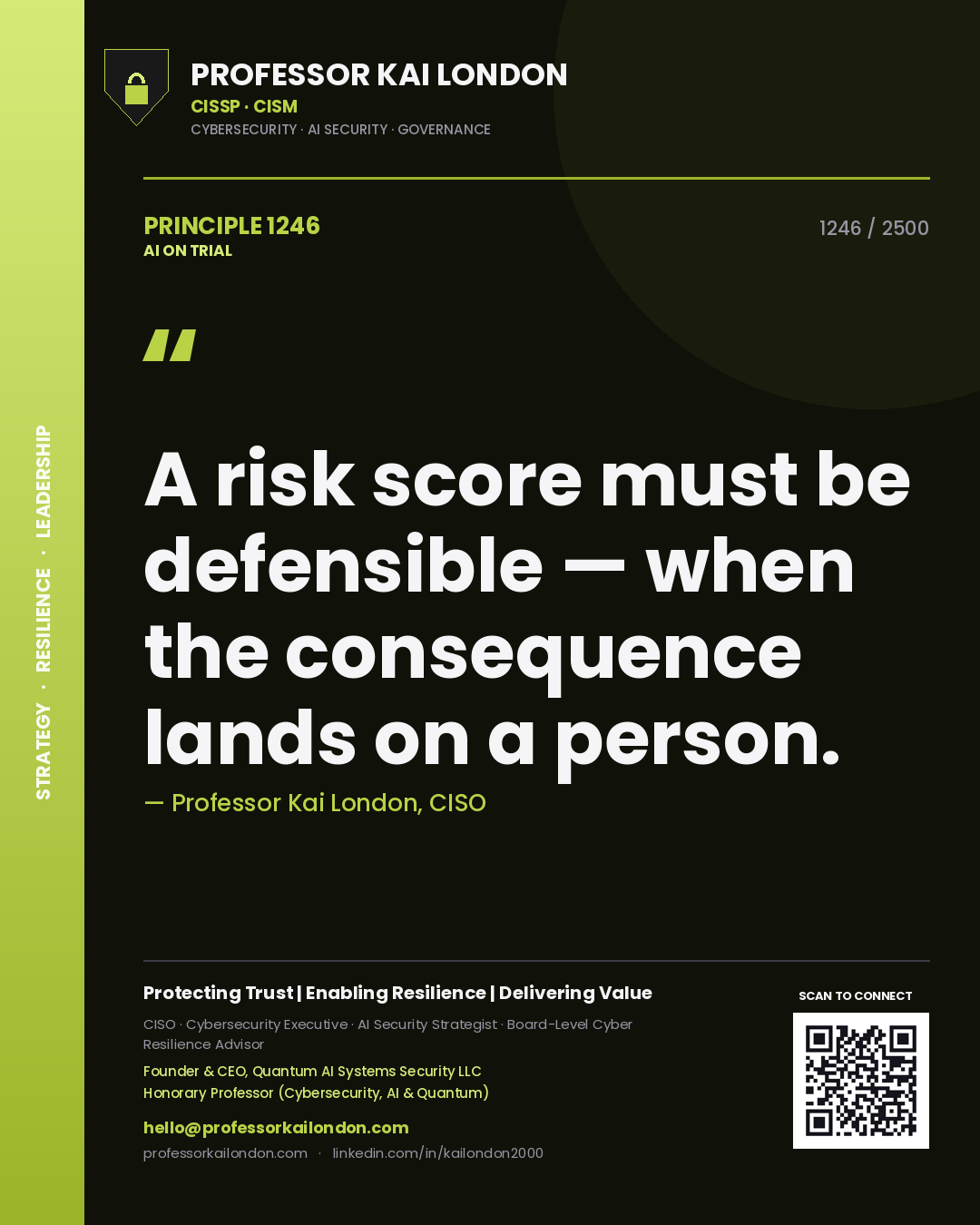 Quote card by Professor Kai London reading 'A risk score must be defensible — when the consequence lands on a person.'. From the book AI on Trial.