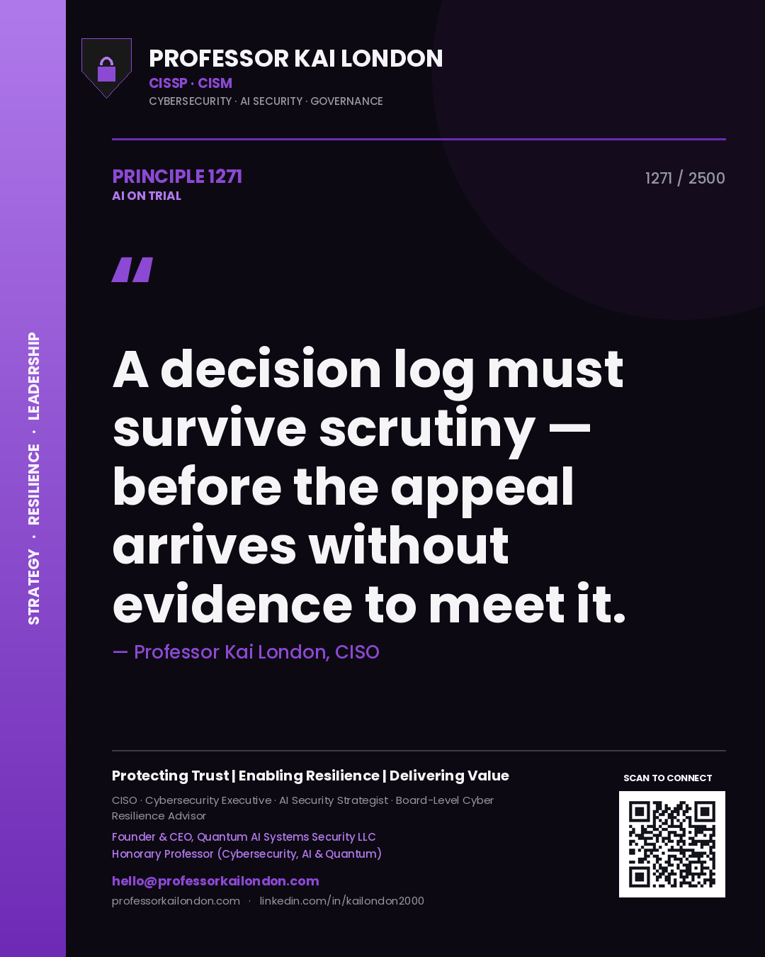 Quote card by Professor Kai London reading 'A decision log must survive scrutiny — before the appeal arrives without evidence to meet it.'. From the book AI on Trial.