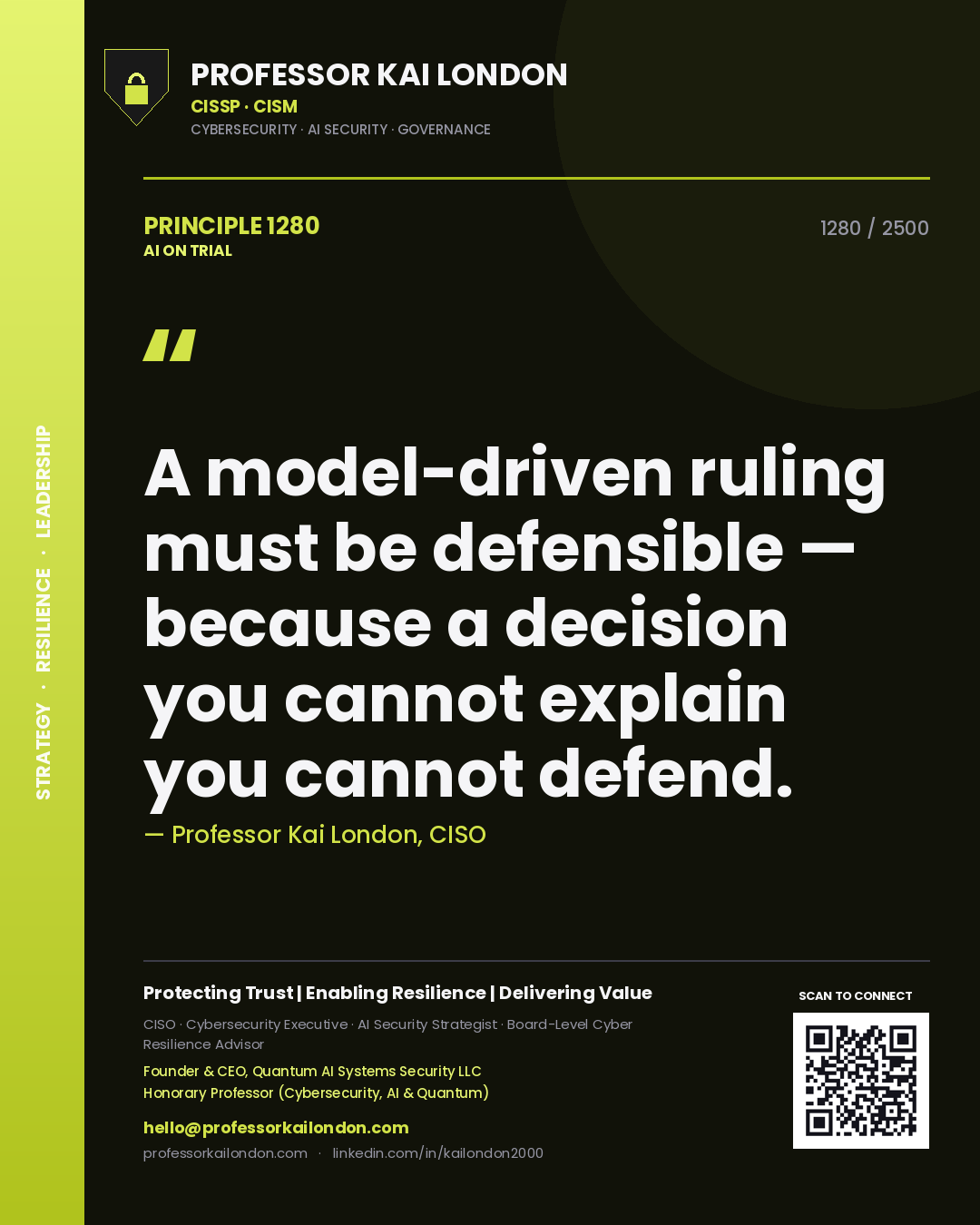 Quote card by Professor Kai London reading 'A model-driven ruling must be defensible — because a decision you cannot explain you cannot defend.'. From the book AI on Trial.