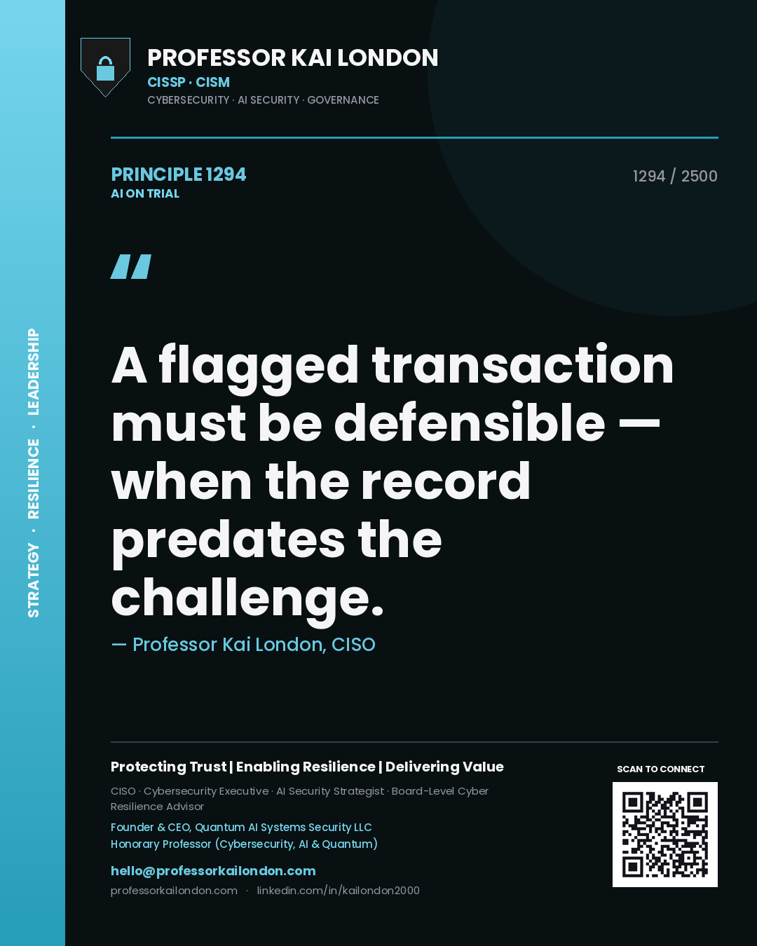 Quote card by Professor Kai London reading 'A flagged transaction must be defensible — when the record predates the challenge.'. From the book AI on Trial.