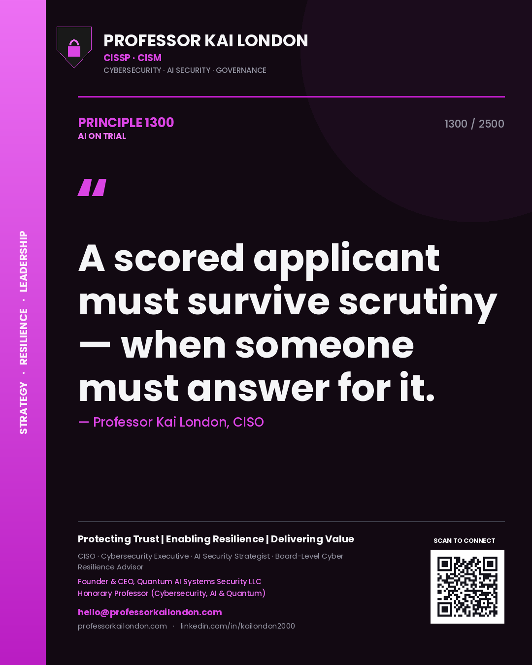 Quote card by Professor Kai London reading 'A scored applicant must survive scrutiny — when someone must answer for it.'. From the book AI on Trial.
