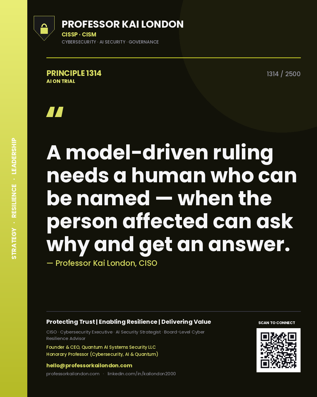 Quote card by Professor Kai London reading 'A model-driven ruling needs a human who can be named — when the person affected can ask why and get an answer.'. From the book AI on Trial.