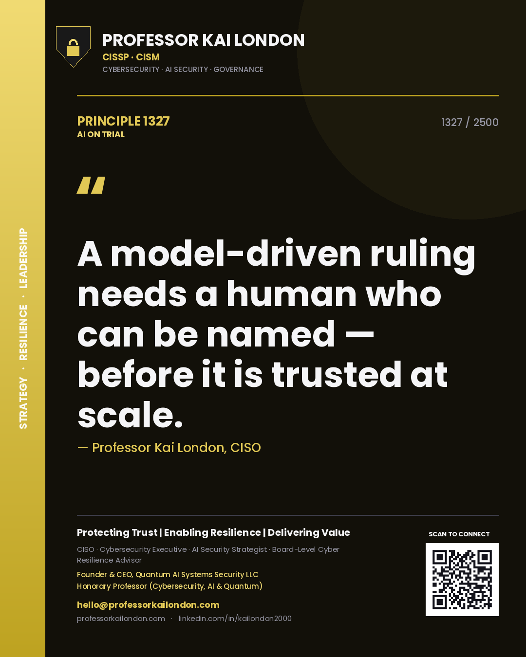 Quote card by Professor Kai London reading 'A model-driven ruling needs a human who can be named — before it is trusted at scale.'. From the book AI on Trial.