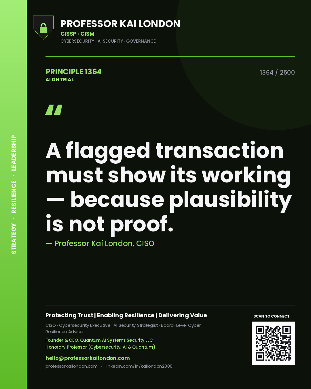 Quote card by Professor Kai London reading 'A flagged transaction must show its working — because plausibility is not proof.'. From the book AI on Trial.