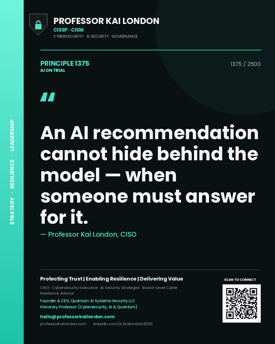Quote card by Professor Kai London reading 'An AI recommendation cannot hide behind the model — when someone must answer for it.'. From the book AI on Trial.