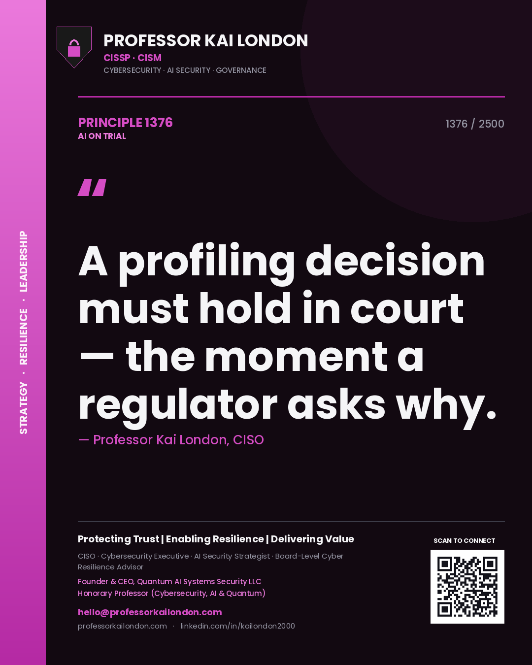 Quote card by Professor Kai London reading 'A profiling decision must hold in court — the moment a regulator asks why.'. From the book AI on Trial.