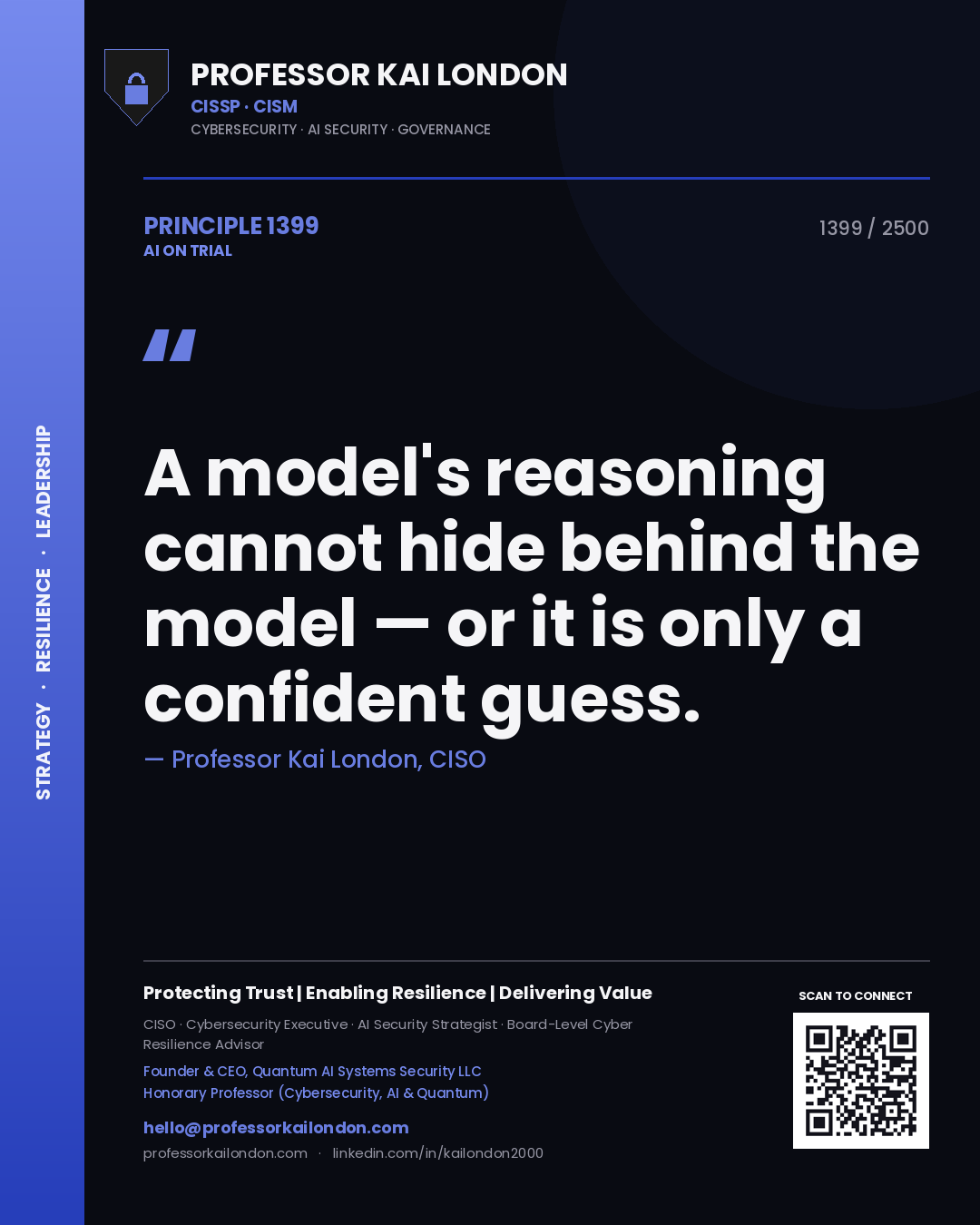 Quote card by Professor Kai London reading 'A model's reasoning cannot hide behind the model — or it is only a confident guess.'. From the book AI on Trial.