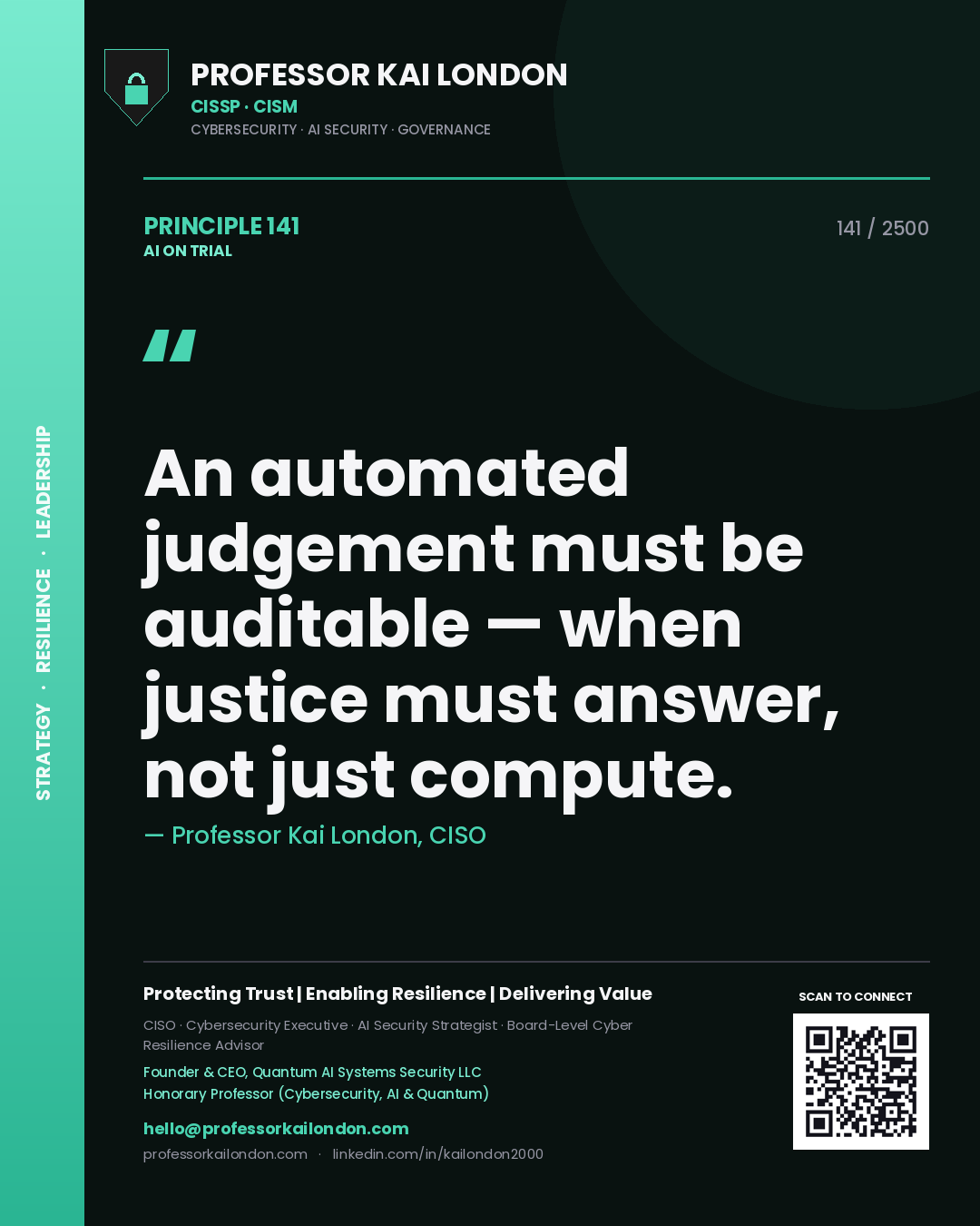 Quote card by Professor Kai London reading 'An automated judgement must be auditable — when justice must answer, not just compute.'. From the book AI on Trial.