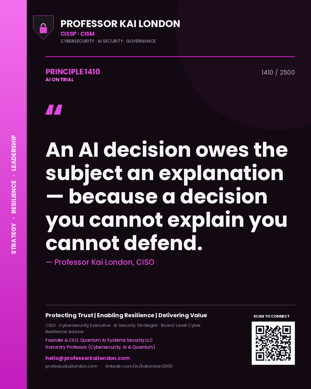 Quote card by Professor Kai London reading 'An AI decision owes the subject an explanation — because a decision you cannot explain you cannot defend.'. From the book AI on Trial.