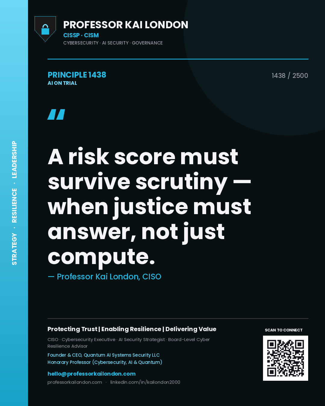 Quote card by Professor Kai London reading 'A risk score must survive scrutiny — when justice must answer, not just compute.'. From the book AI on Trial.