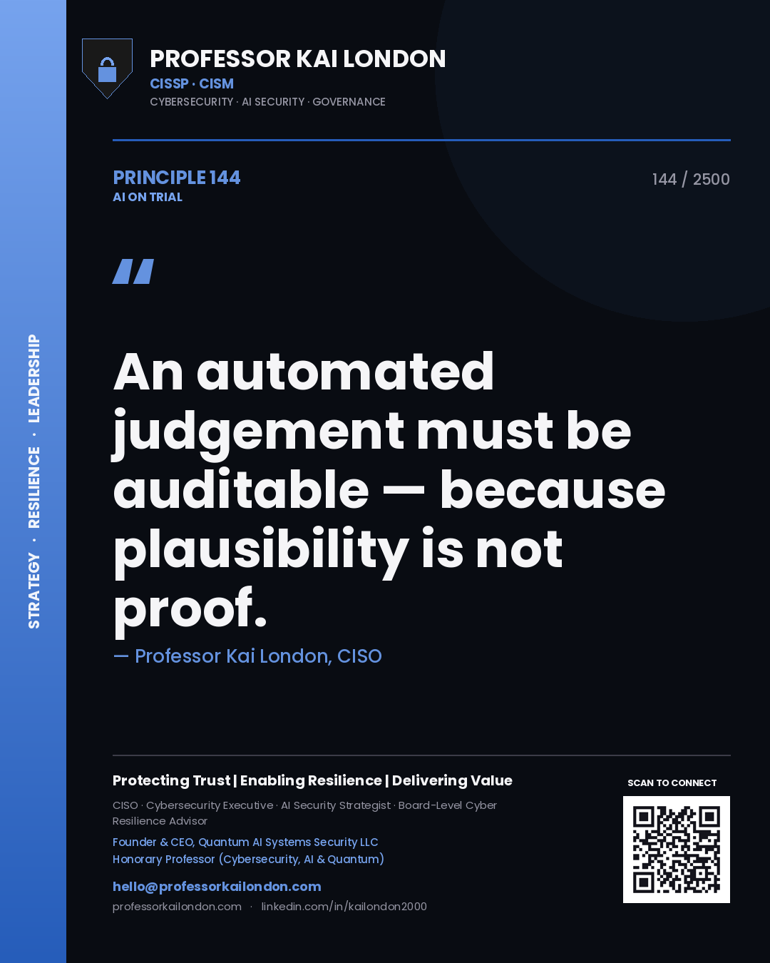 Quote card by Professor Kai London reading 'An automated judgement must be auditable — because plausibility is not proof.'. From the book AI on Trial.