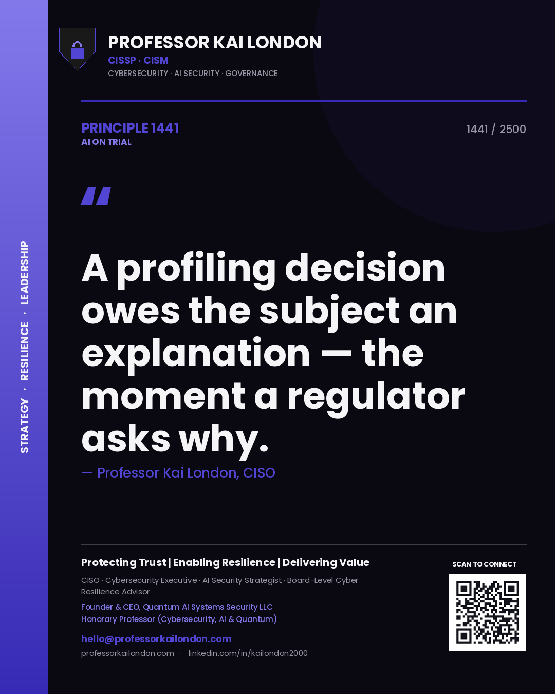 Quote card by Professor Kai London reading 'A profiling decision owes the subject an explanation — the moment a regulator asks why.'. From the book AI on Trial.