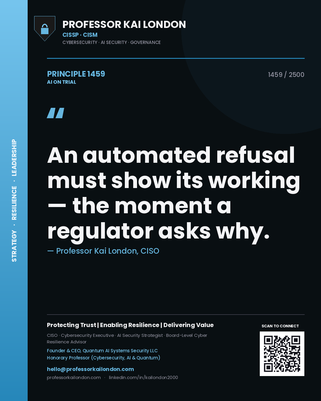 Quote card by Professor Kai London reading 'An automated refusal must show its working — the moment a regulator asks why.'. From the book AI on Trial.