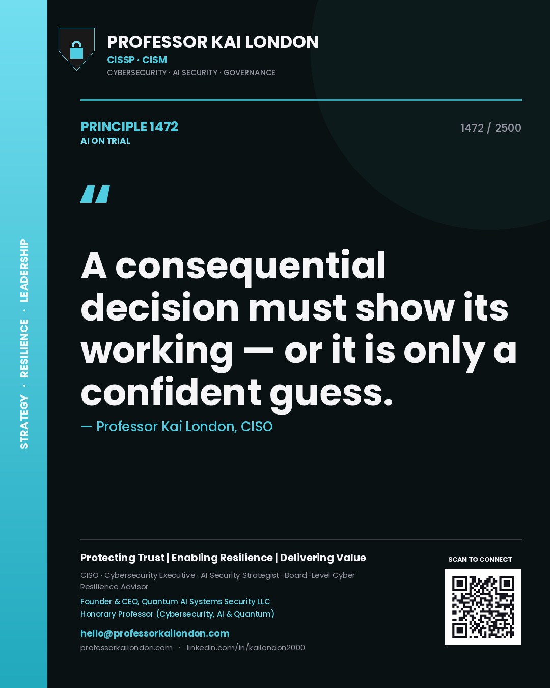 Quote card by Professor Kai London reading 'A consequential decision must show its working — or it is only a confident guess.'. From the book AI on Trial.