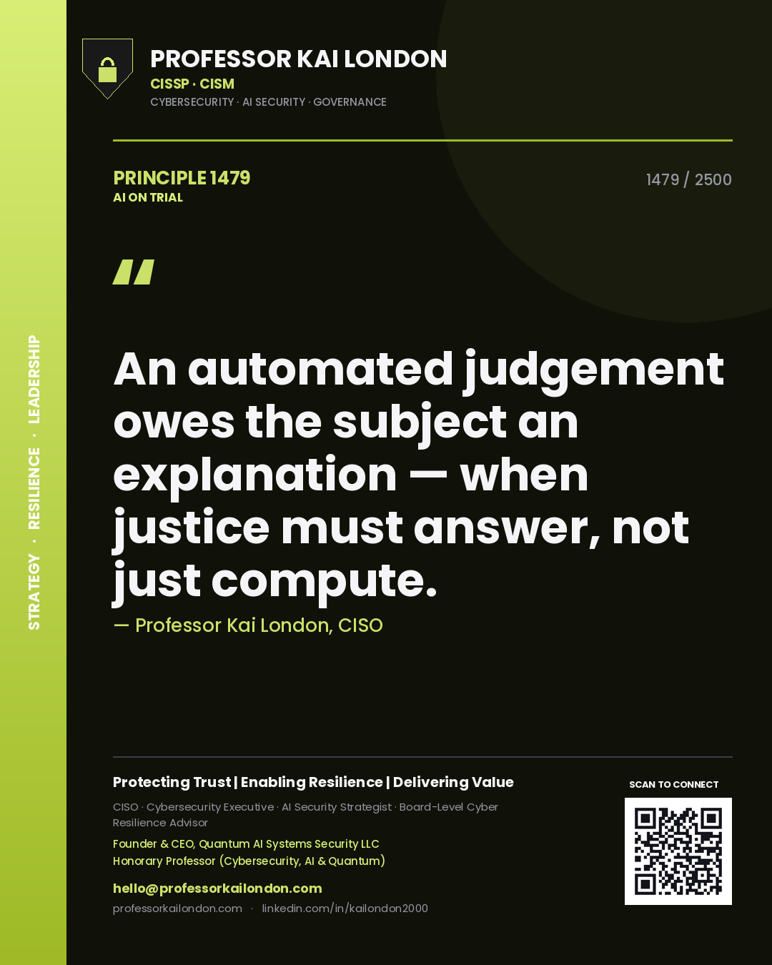 Quote card by Professor Kai London reading 'An automated judgement owes the subject an explanation — when justice must answer, not just compute.'. From the book AI on Trial.