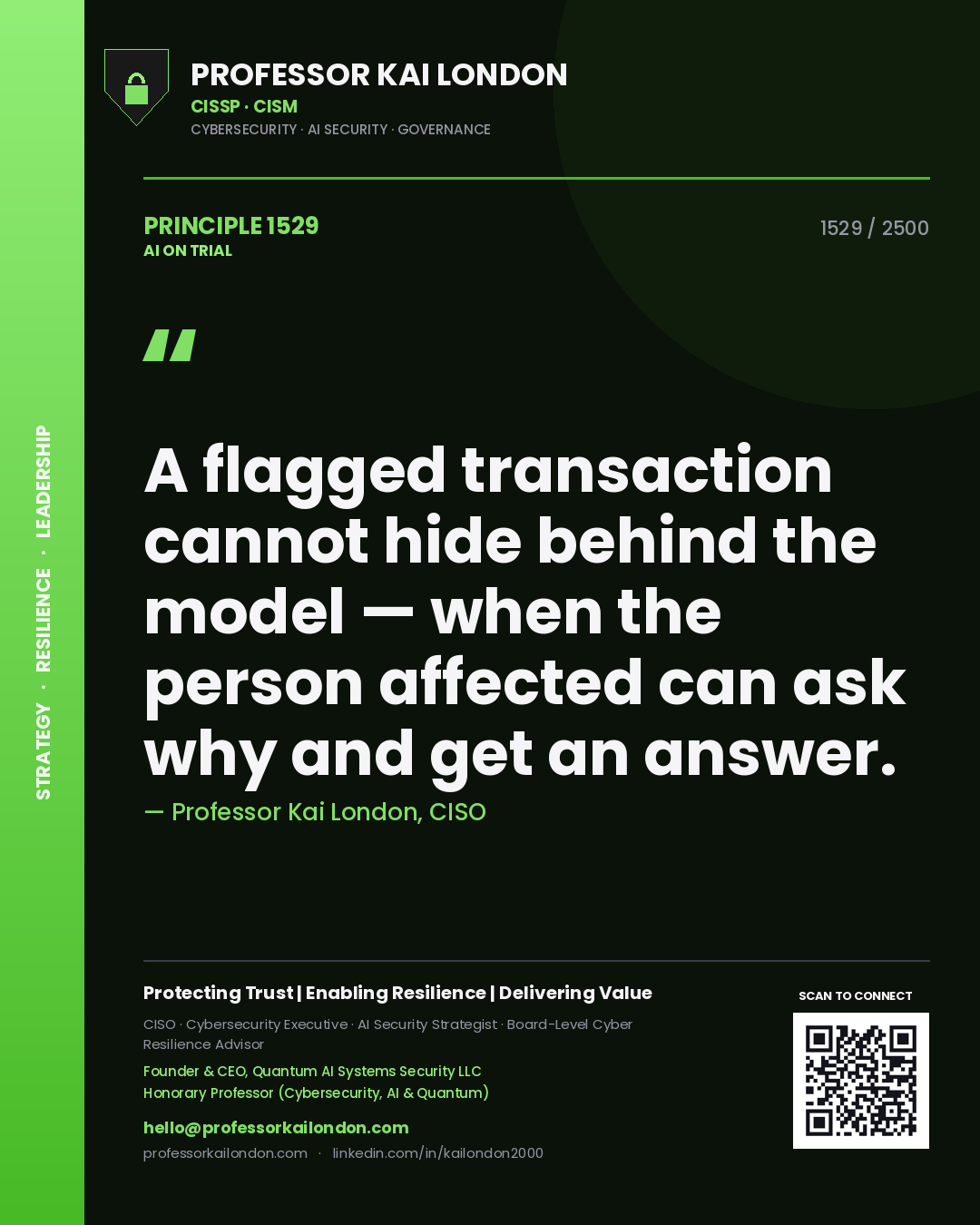 Quote card by Professor Kai London reading 'A flagged transaction cannot hide behind the model — when the person affected can ask why and get an answer.'. From the book AI on Trial.