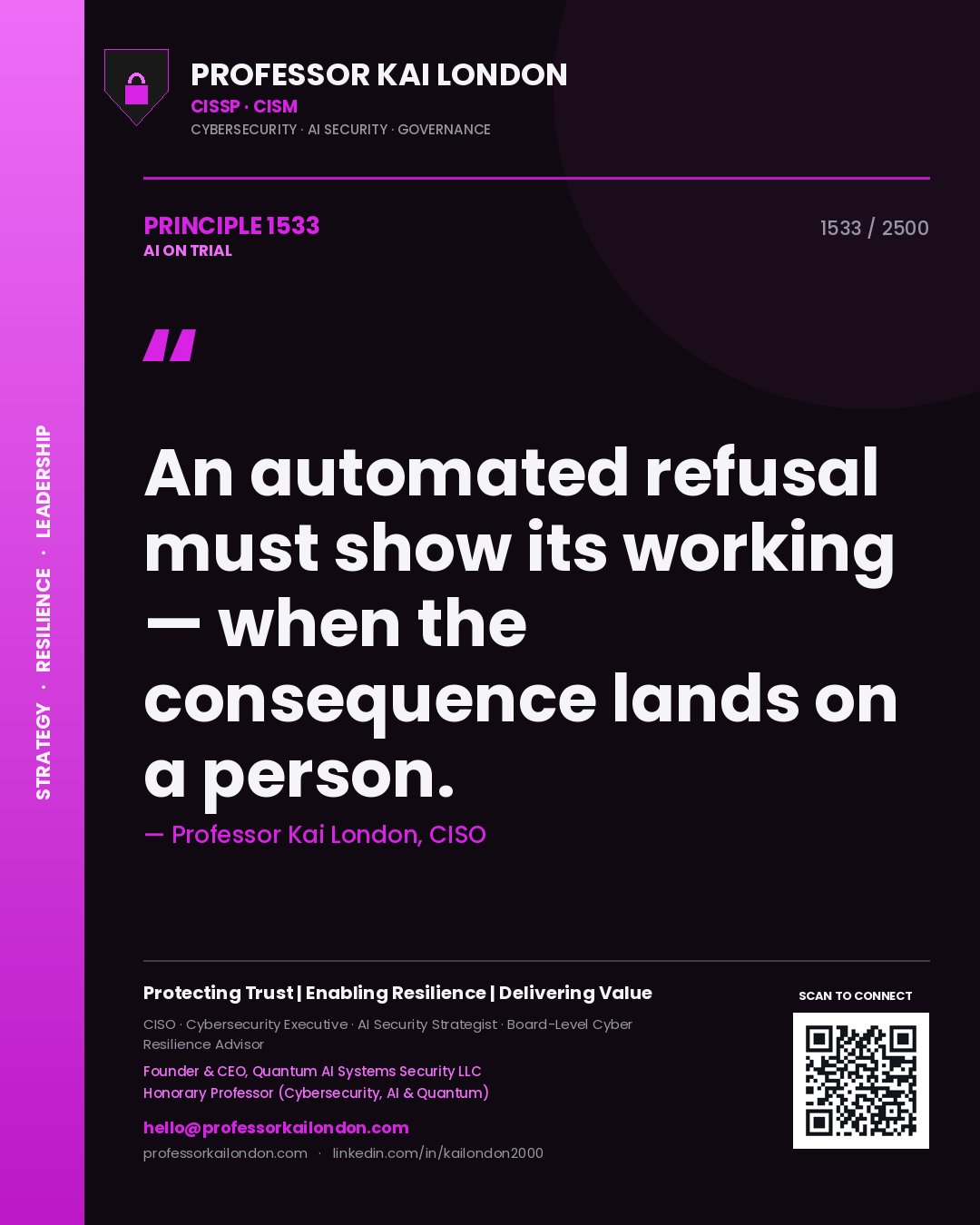 Quote card by Professor Kai London reading 'An automated refusal must show its working — when the consequence lands on a person.'. From the book AI on Trial.